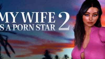 MY WIFE IS A PORN STAR 2